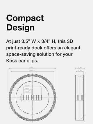 Compact 3D print-ready dock for Koss ear clips with dimensions and text on a white background