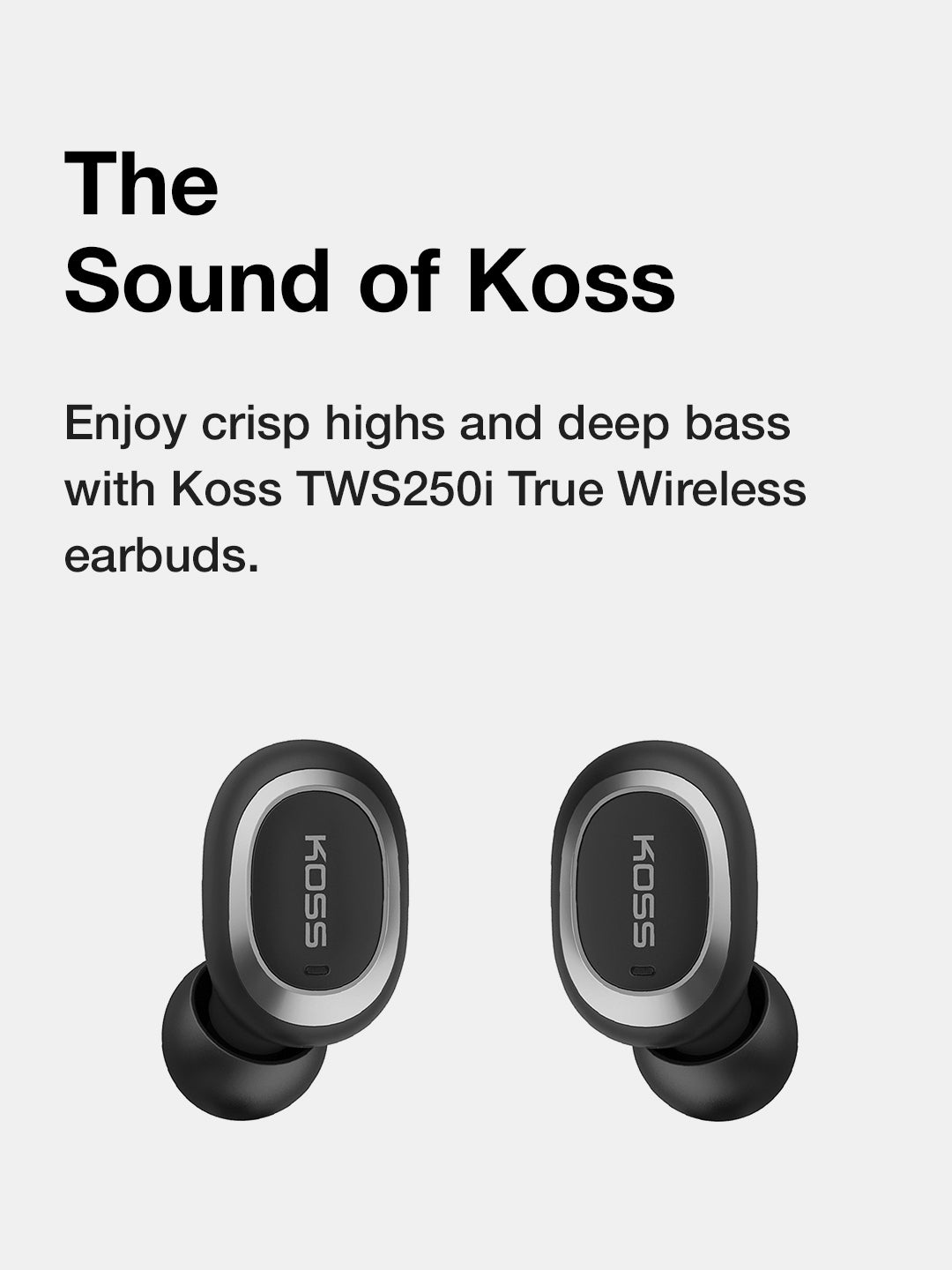 Koss TWS250i True Wireless Ear Buds sound of koss